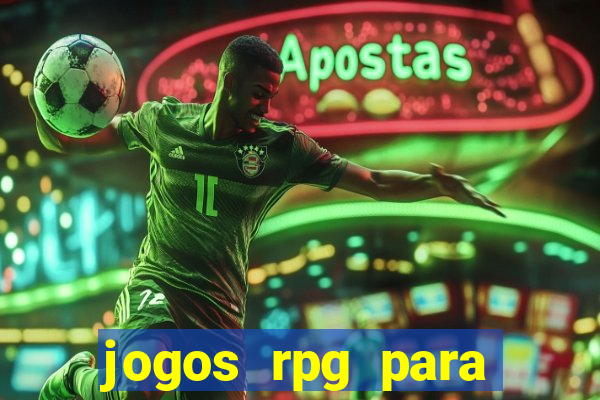 jogos rpg para ganhar dinheiro